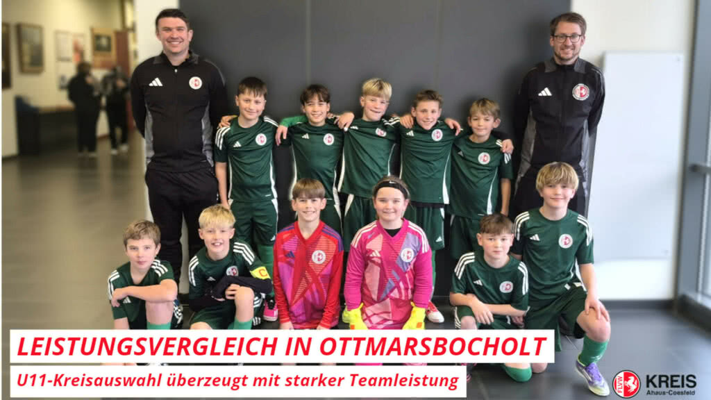 Starker 3. Platz beim Leistungsvergleich der U11-Kreisauswahlen in Ottmarsbocholt