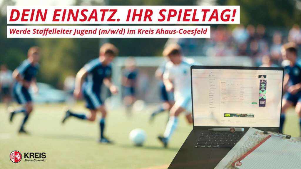 Dein Einsatz - Ihr Spieltag. Werde Staffelleiter (m/w/d) im FLVW-Kreis Ahaus-Coesfeld