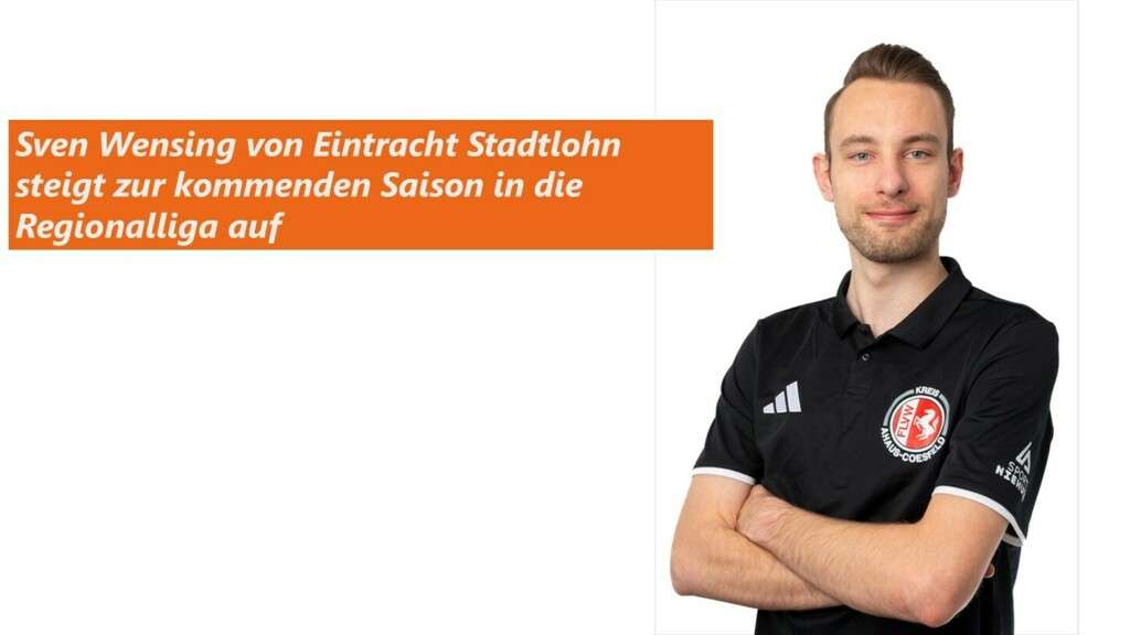 Sven Wensing von Eintracht Stadtlohn steigt zur kommenden Saison in die Regionalliga auf 